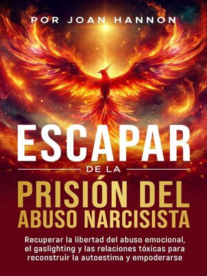 cover image of Escapar de la Prisión del Abuso Narcisista